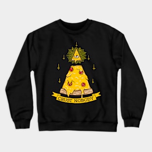 Funny Pizza Crust Nobody Crewneck Sweatshirt